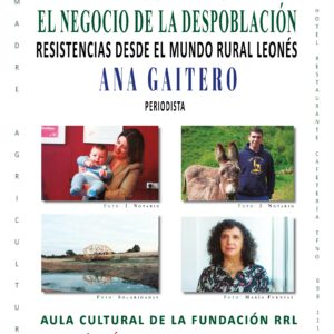 La periodista Ana Gaitero analiza en la Fundación Renacimiento Rural Leonés “El negocio de la despoblación”